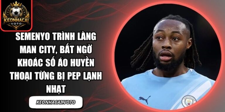 Semenyo trình làng Man City, bất ngờ khoác số áo huyền thoại từng bị Pep lạnh nhạt 1 Semenyo trình làng Man City