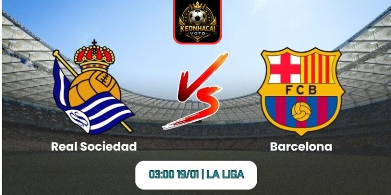Soi kèo nhận định trận Real Sociedad vs Barcelona (03:00 19/01 | La Liga) 3 Soi kèo nhận định trận Real Sociedad vs Barcelona