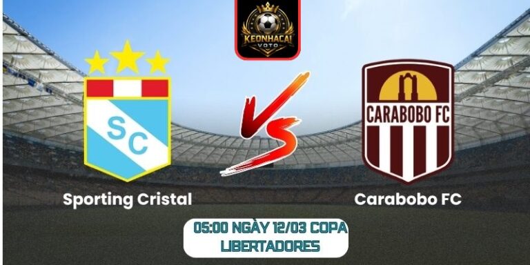 Soi kèo trận Sporting Cristal vs Carabobo FC (05:00 ngày 12/03, Copa Libertadores) 1 Sporting Cristal vs Carabobo FC