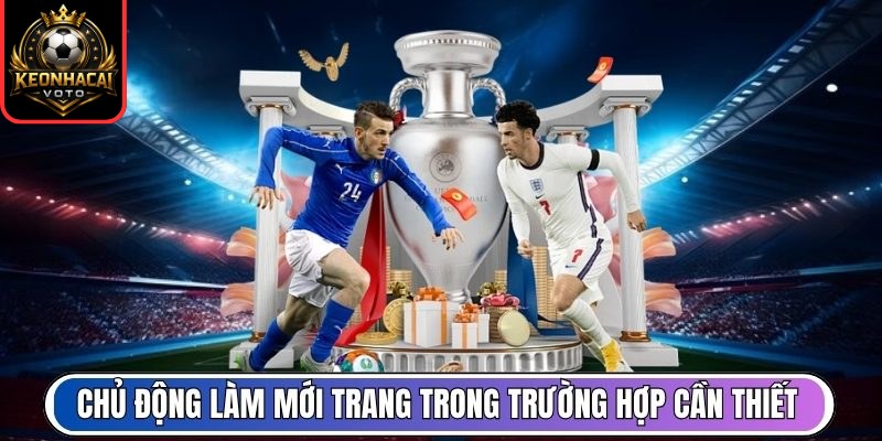 Livescore 9 Chủ động làm mới trang trong trường hợp cần thiết